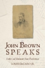 John Brown Speaks : Letters and Statements from Charlestown - eBook