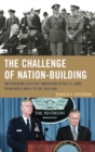 The Challenge of Nation-Building : Implementing Effective Innovation in the U.S. Army from World War II to the Iraq War - Book