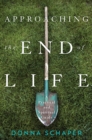 Approaching the End of Life : A Practical and Spiritual Guide - eBook
