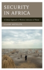 Security in Africa : A Critical Approach to Western Indicators of Threat - eBook