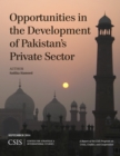 Opportunities in the Development of Pakistan's Private Sector - Book
