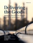 Delivering the Goods : Making the Most of North America's Evolving Oil Infrastructure - eBook