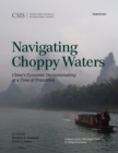 Navigating Choppy Waters : China's Economic Decisionmaking at a Time of Transition - eBook