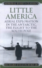 Little America : Aerial Exploration in the Antarctic, The Flight to the South Pole - eBook