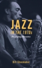Jazz in the 1970s : Diverging Streams - eBook