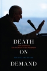 Death on Demand : Jack Kevorkian and the Right-to-Die Movement - eBook