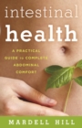 Intestinal Health : A Practical Guide to Complete Abdominal Comfort - eBook