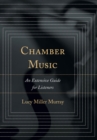 Chamber Music : An Extensive Guide for Listeners - eBook