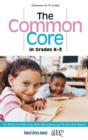 The Common Core in Grades K-3 : Top Nonfiction Titles from School Library Journal and The Horn Book Magazine - Book