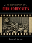 The Encyclopedia of Film Composers - Book