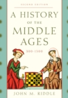 History of the Middle Ages, 300-1500 - eBook