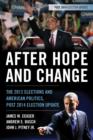 After Hope and Change : The 2012 Elections and American Politics, Post 2014 Election Update - Book