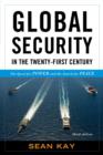 Global Security in the Twenty-First Century : The Quest for Power and the Search for Peace - Book