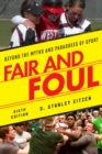 Fair and Foul : Beyond the Myths and Paradoxes of Sport - Book