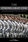 Strong Gray Line : War-time Reflections from the West Point Class of 2004 - eBook
