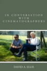 In Conversation with Cinematographers - eBook
