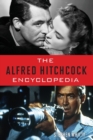 The Alfred Hitchcock Encyclopedia - Book