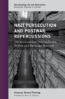 Nazi Persecution and Postwar Repercussions : The International Tracing Service Archive and Holocaust Research - eBook