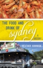 Food and Drink of Sydney : A History - eBook
