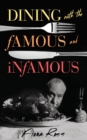 Dining with the Famous and Infamous - eBook