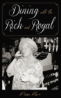 Dining with the Rich and Royal - Book