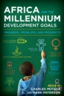 Africa and the Millennium Development Goals : Progress, Problems, and Prospects - eBook