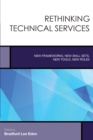 Rethinking Technical Services : New Frameworks, New Skill Sets, New Tools, New Roles - Book
