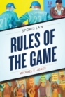 Rules of the Game : Sports Law - Book