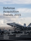 Defense Acquisition Trends, 2015 : Acquisition in the Era of Budgetary Constraints - Book