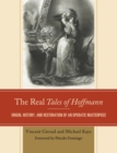 Real Tales of Hoffmann : Origin, History, and Restoration of an Operatic Masterpiece - eBook