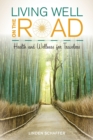Living Well on the Road : Health and Wellness for Travelers - Book