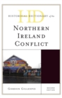 Historical Dictionary of the Northern Ireland Conflict - eBook