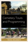 Cemetery Tours and Programming : A Guide - eBook