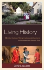 Living History : Effective Costumed Interpretation and Enactment at Museums and Historic Sites - eBook