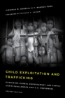 Child Exploitation and Trafficking : Examining Global Enforcement and Supply Chain Challenges and U.S. Responses - eBook