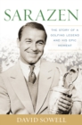Sarazen : The Story of a Golfing Legend and His Epic Moment - Book