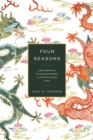 Four Seasons : A Ming Emperor and His Grand Secretaries in Sixteenth-Century China - eBook