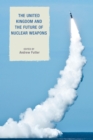 The United Kingdom and the Future of Nuclear Weapons - eBook