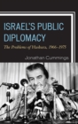 Israel's Public Diplomacy : The Problems of Hasbara, 1966-1975 - eBook