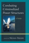 Combating Criminalized Power Structures : A Toolkit - eBook