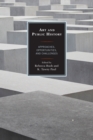 Art and Public History : Approaches, Opportunities, and Challenges - Book