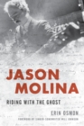 Jason Molina : Riding with the Ghost - eBook