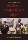 Encyclopedia of Racism in American Films - eBook