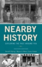 Nearby History : Exploring the Past Around You - eBook
