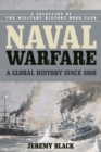 Naval Warfare : A Global History since 1860 - eBook