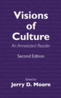Visions of Culture : An Annotated Reader - Book