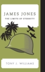James Jones : The Limits of Eternity - Book
