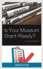 Is Your Museum Grant-Ready? - Book