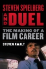 Steven Spielberg and Duel : The Making of a Film Career - Book