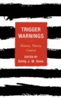 Trigger Warnings : History, Theory, Context - eBook